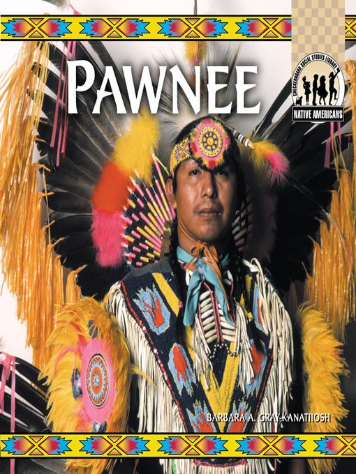 Title details for Pawnee by Barbara A. Gray-Kanatiiosh - Available